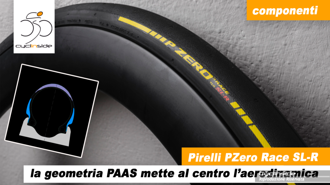 pirelli p zero race sl-r – Cyclinside.it Con il PZero Race SL-R Pirelli mette al centro (anche) l’aerodinamica